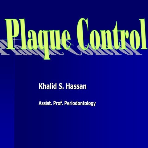 Plaque control