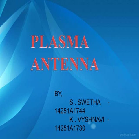 Plasma Antenna and its applications