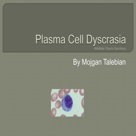 Plasma cell dyscrasia