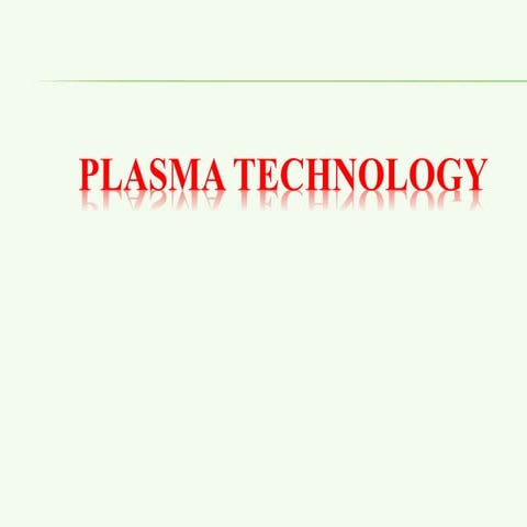 Plasma processing | PPTX
