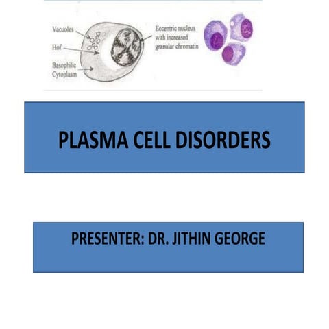 Plasma cell disorders 