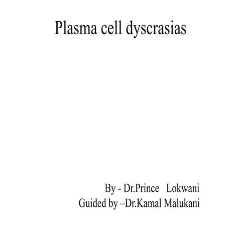 Plasma cell dyscrasias 