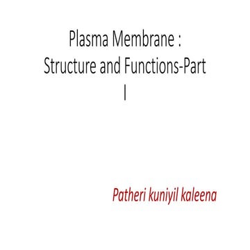 cell biology: Plasma Membrane models.pptx