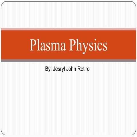 Plasma physics