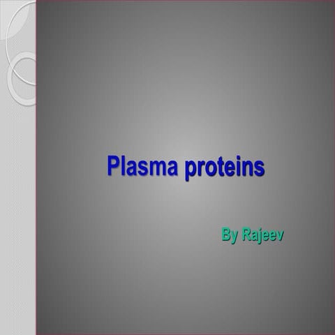 PLASMA PROTEINS