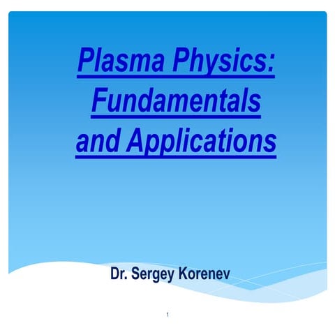 Plasma science and applications 2013