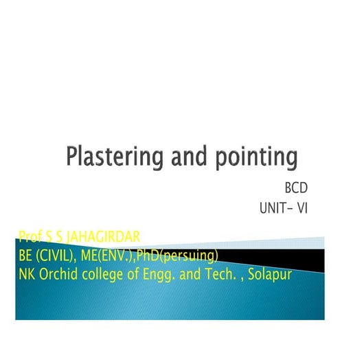 Plastering and pointing