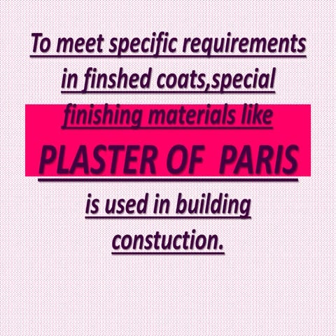 Plaster Of Paris | Properties |Types |Uses | PDF