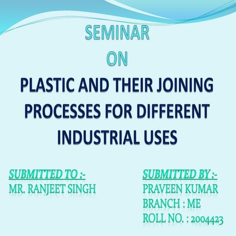 Plastic and their joining processes for different industrial uses
