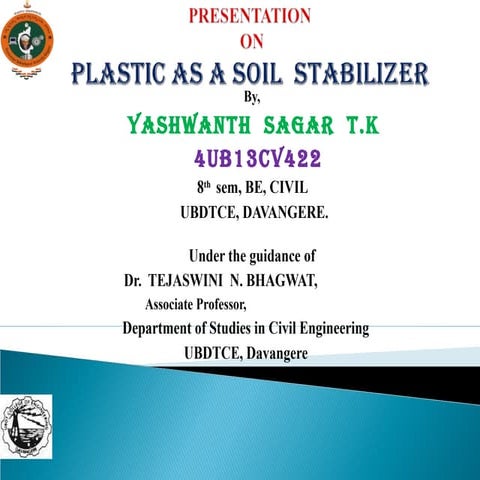 Plastic as a soil stabilizer by yashwanth sagar