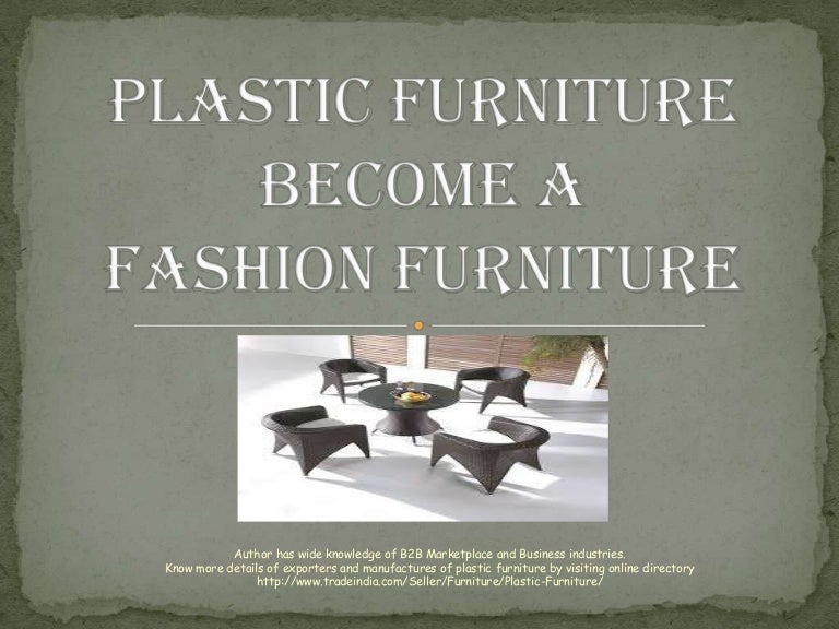 Plastic furniture