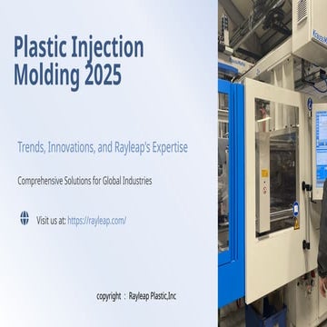2025 Plastic Injection Molding Trends and Rayleap Solutions | PPTX