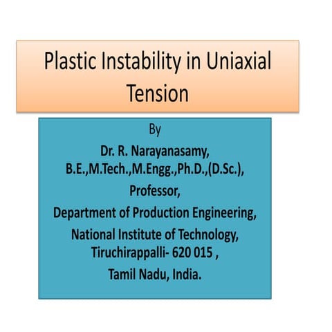 Dr.R.Narayanasamy - Plastic instability in uniaxial tension
