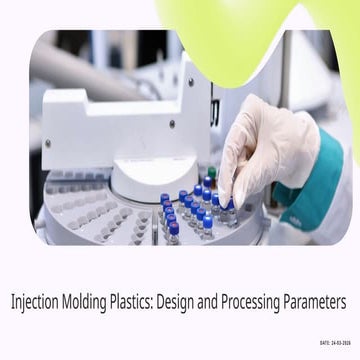 Comprehensive Design and Processing Parameters for Injection Molding ...