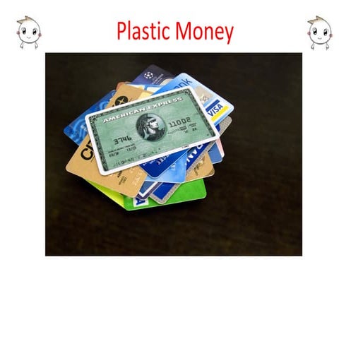 Plastic money