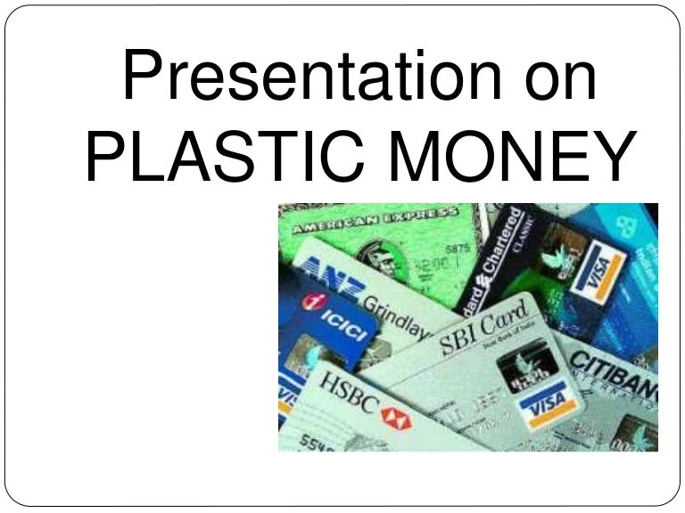Plastic money