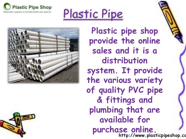 Plastic pipe shop