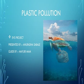 Plastic pollution evs ppt.pptx SlideShare | PPTX