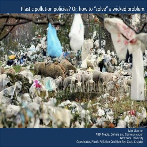 Plastic pollution: policies & wicked problems | PPTX