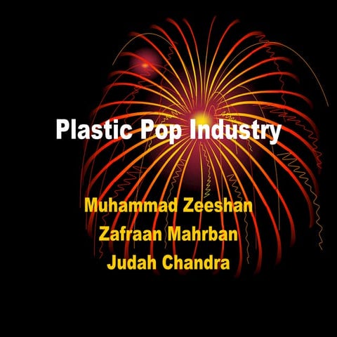 Plastic pop industry