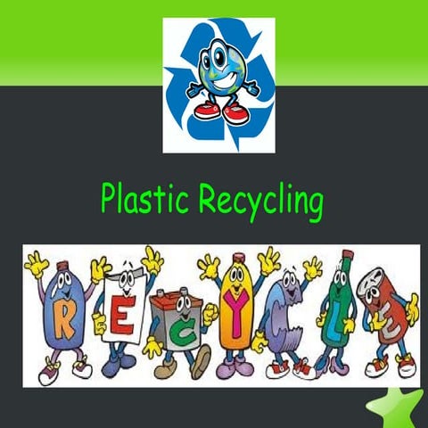 Plastic recycling