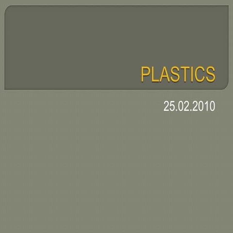 Plastics