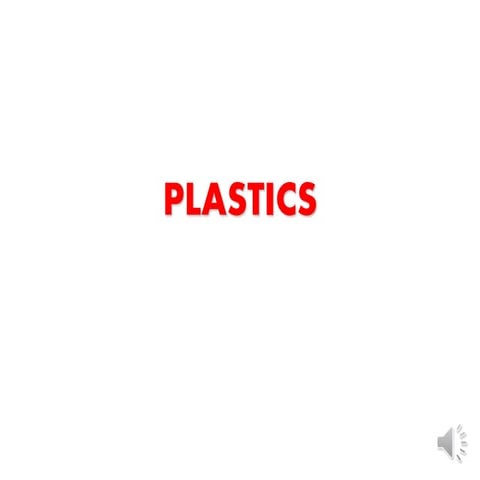 Plastics