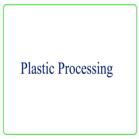 Plastics processing