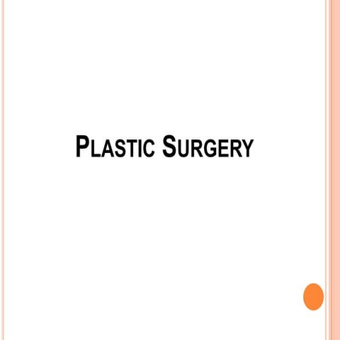 Plastic surgery