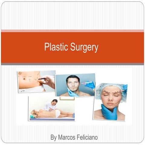 Plastic surgery