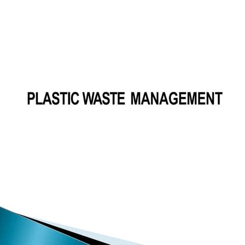 Plastic waste management