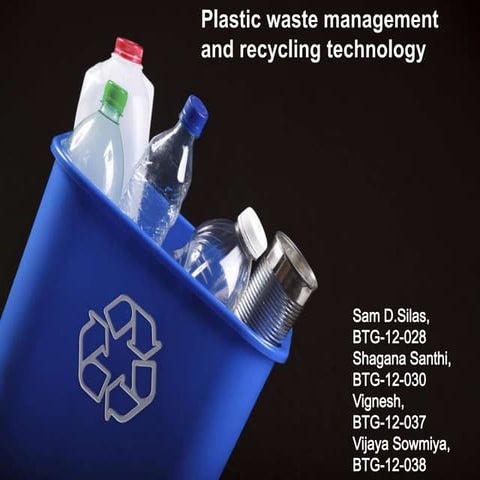 Plastic Waste Management and Recycling Technology : P1