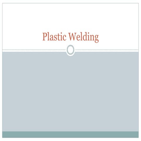 Plastic welding