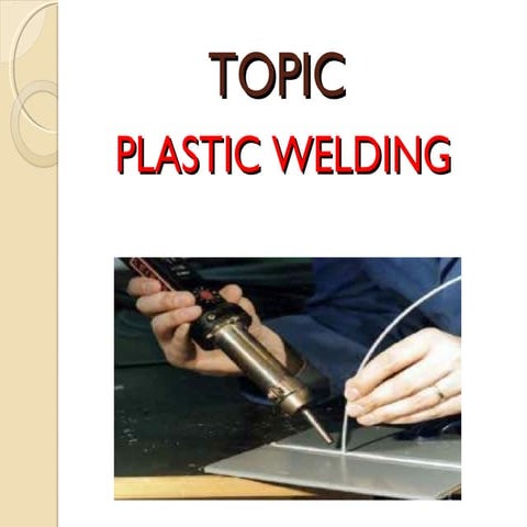 Plastic welding