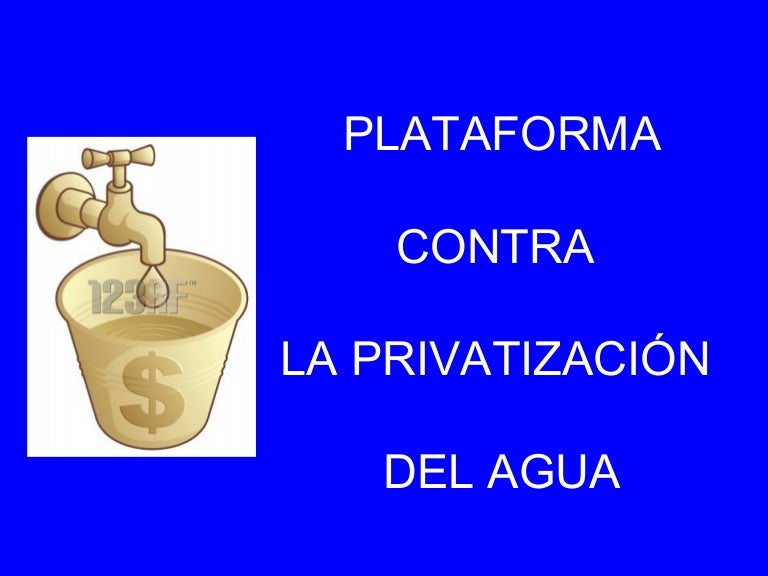 Razones contra la privatización del agua