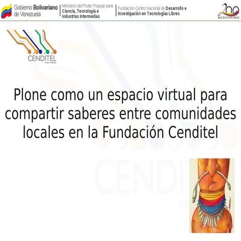 Plone como un espacio virtual para compartir saberes entre comunidades locale...