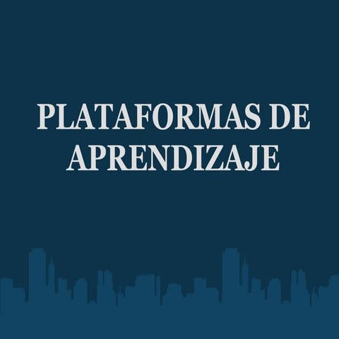Plataformas De Aprendizaje