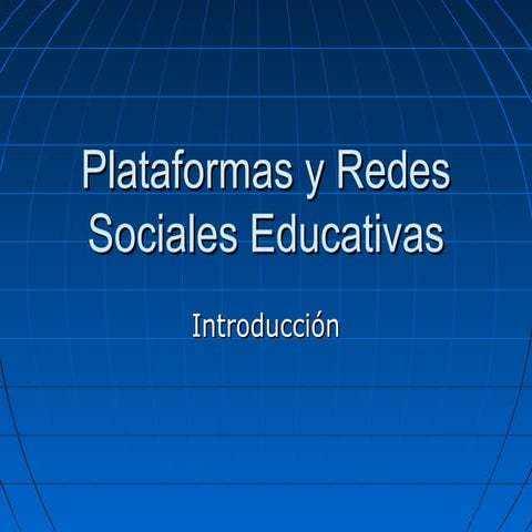 Plataformas y redes sociales educativas