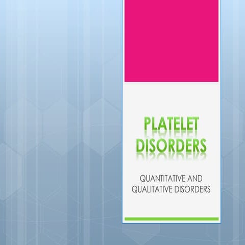 Platelet disorders
