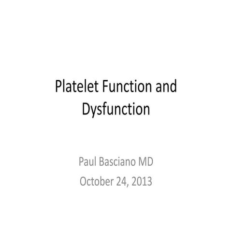 Platelet function and dysfunction