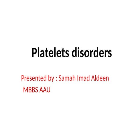Platelets disorders format by Dr. Samah.