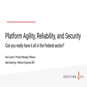 Platform Agility, Reliability, and Security: Can You Really Have it All in th...