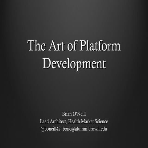 The Art of Platform Development
