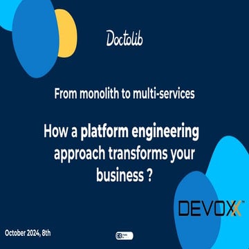 From monolith to multi-services, how a platform engineering approach transfor...