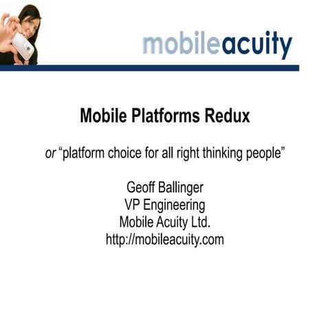 Mobile Platforms Redux