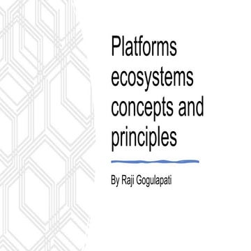 Platforms Ecosystems Principles - saved.pptx