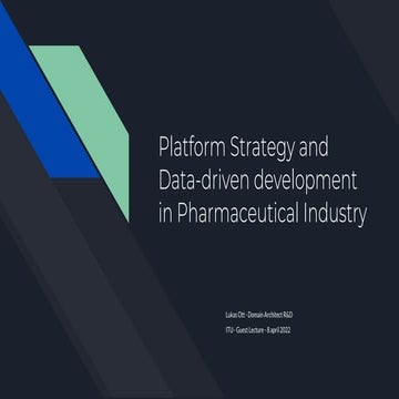 Platform Strategy and Data-driven development in Pharmaceutical Industry