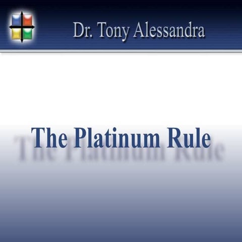 Platinum Rule Speech   Tony Alessandra