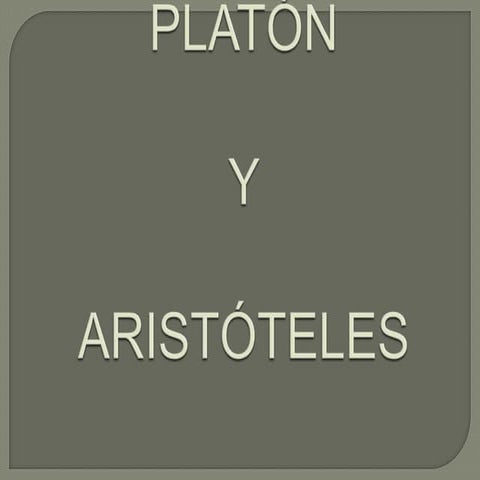 Platón y Aristóteles
