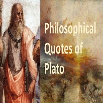 Top 25 - Philosophical Quotes of Plato